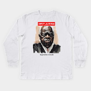 Clarence Thomas: Dirty Justice Kids Long Sleeve T-Shirt